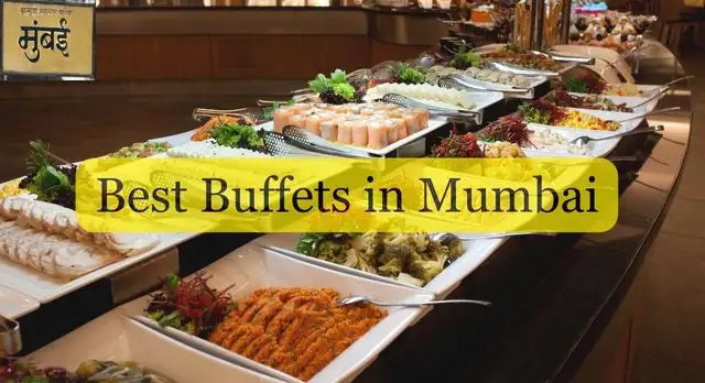 Best Buffets in Mumbai