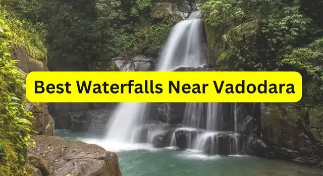 Best Waterfalls Near Vadodara