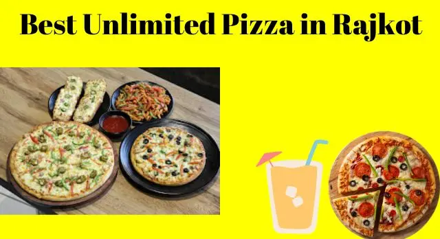 Best Unlimited Pizza in Rajkot